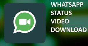 How to Download Videos for WhatsApp Status