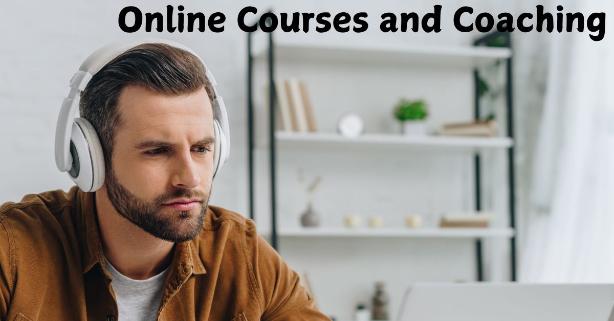 4. Online Courses and Coaching