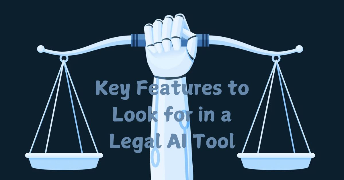 Key Features to Look for in a Legal AI Tool